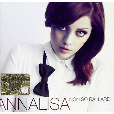 Annalisa Scarrone Non So Ballare