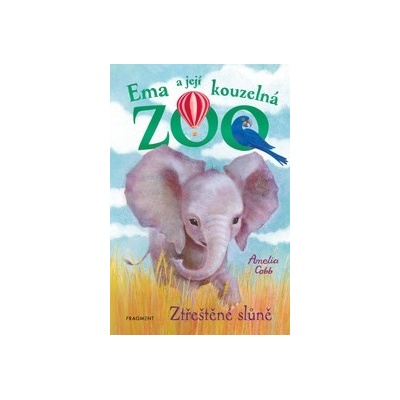 Ema a její kouzelná ZOO: Ztřeštěné slůně - Amelia Cobb, Sophy Williams ilustrátor