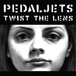The Pedaljets - Twist The Lens (LP) (0843563121795)