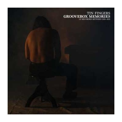 Tin Fingers - Groovebox Memories LP