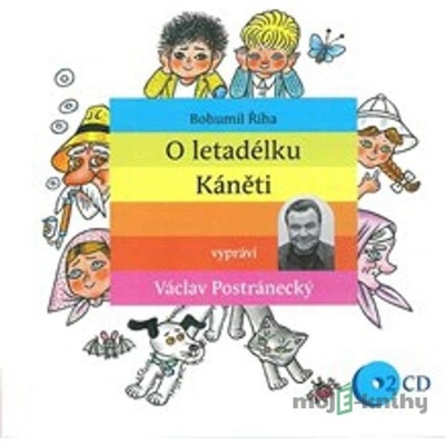 O letadélku Káněti - Čte Václav Postránecký - Bohumil Říha
