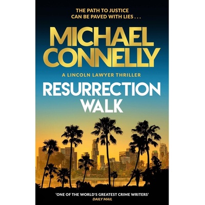Resurrection Walk - Michael Connelly