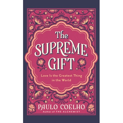 The Supreme Gift - Paulo Coelho