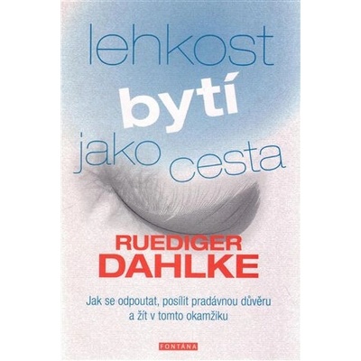 Lehkost bytí jako cesta