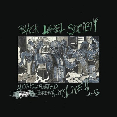 BLACK LABEL SOCIETY - ALCHOHOL FUELED BREWTALITY LIVE +5 LP