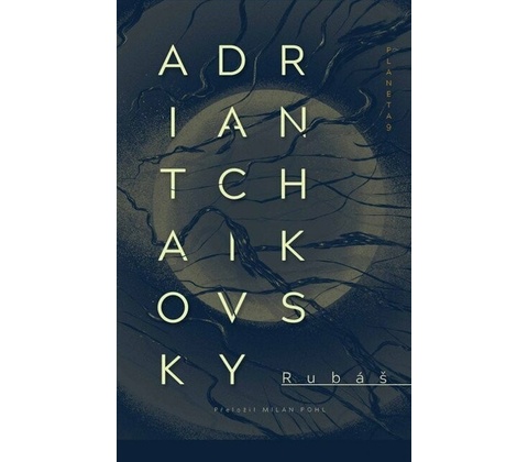 Rubáš - Adrian Tchaikovsky