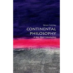 Continental Philosophy: A Very Short Introduction | Simon Critchley (ISBN: 9780192853592)