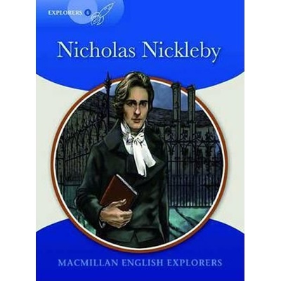 Explorers 6: Nicholas Nickleby Reader - Mary Bowen
