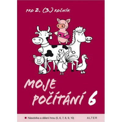 Moje počítání 6 pro 2 3 . ročník ZŠ - Gebelová Marie
