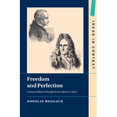 Freedom and Perfection - Moggach, Douglas (University of Ottawa and University of Sydney)