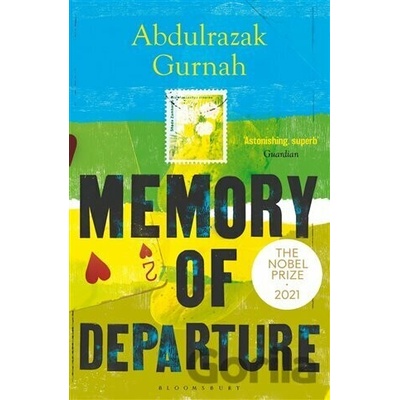 Memory of Departure: By the Winner of the Nobel Prize in Literature 2021 Gurnah Abdulrazak