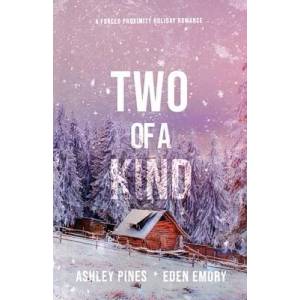 Two of a Kind: A forced proximity sapphic holiday romance | Eden Emory (ISBN: 9781959187059)