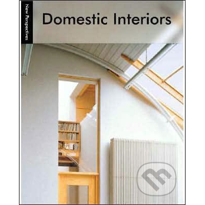 New Perspectives Domestic Interiors