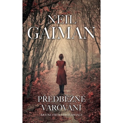 Předběžná varování - Neil Gaiman