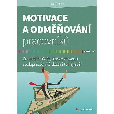Motivace a odměňování pracovníků