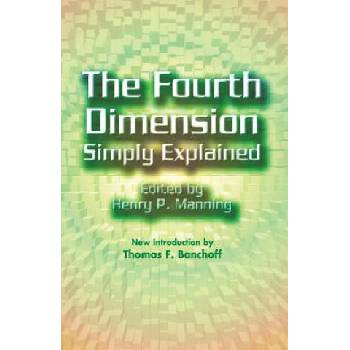 Image 1 of 4th Dimension Simply Explained | Henry P Manning