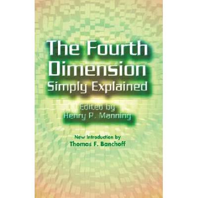 4th Dimension Simply Explained | Henry P Manning