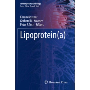 Lipoprotein(a) | Karam Kostner, Gerhard M. Kostner, Peter P. Toth (2024)