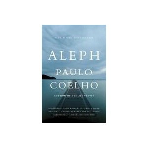 Aleph | Paulo Coelho, Margaret Jull Costa (ISBN: 9780307744579)