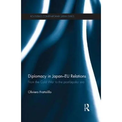 Diplomacy in Japan-EU Relations | Oliviero Frattolillo