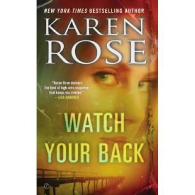 Watch Your Back | Karen Rose