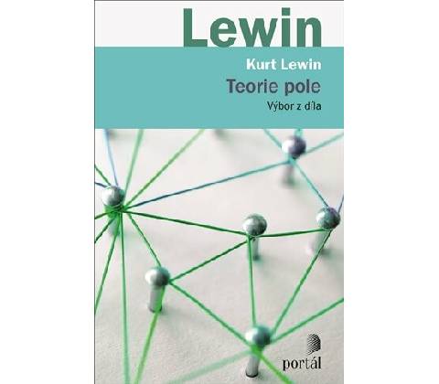 Teorie pole - Kurt Lewin