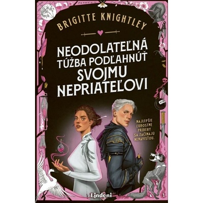 Neodolateľná túžba podľahnúť svojmu nepriateľovi