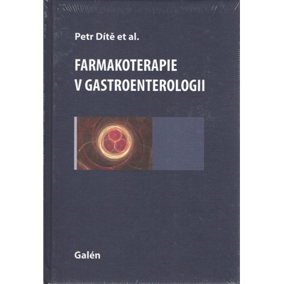 Farmakoterapie v gastroenterologii - Petr Dítě