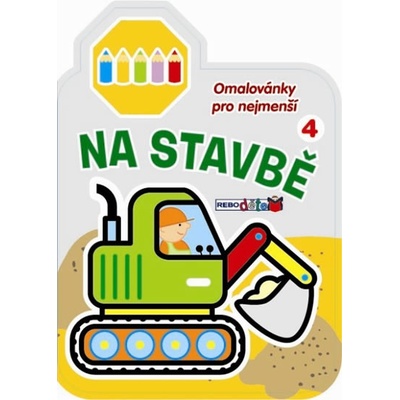Na stavbě 4 Omalovánky pro nejmenší