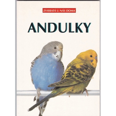 Andulky Zvieratá u nás doma