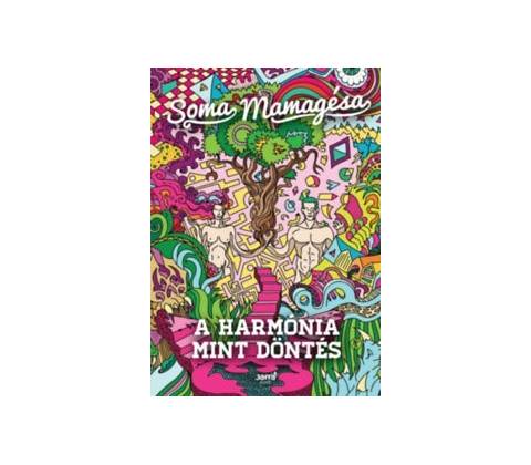 A harmónia mint döntés