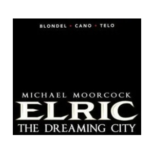 Michael Moorcock's Elric Vol. 4: The Dreaming City | Julien Blondel (ISBN: 9781785867712)