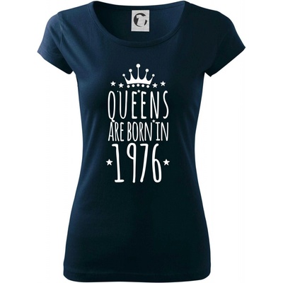 Queens are born in 1976 Pure dámske tričko Tmavomodrá veľmi tmavá skoro čierna