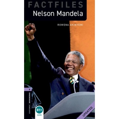 Oxford Bookworms Library Factfiles: Level 4:: Nelson Mandela Updated - Akinyemi, Rowena