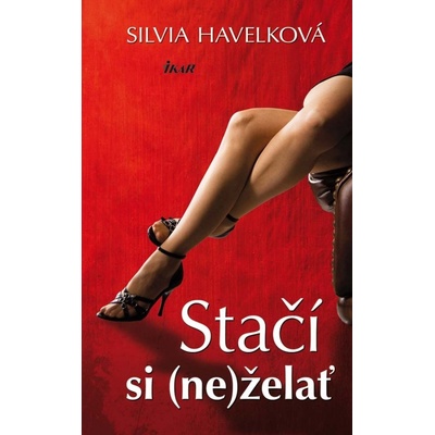 Stačí si ne želať