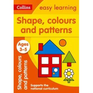 Shapes, Colours and Patterns Ages 3-5 | Collins Easy Learning (ISBN: 9780008151577)