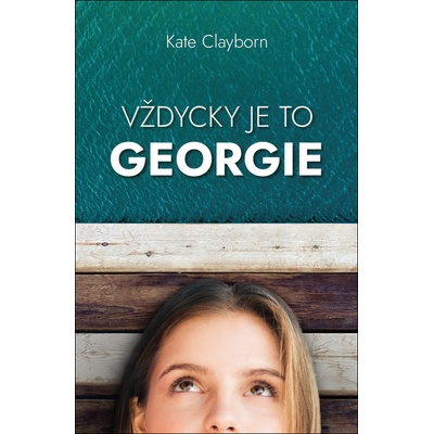 Vždycky to byla Georgie - Kate Clayborn