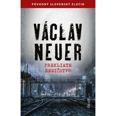 Prekliate dedičstvo - Václav Neuer