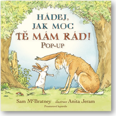 Hádej, jak moc tě mám rád!