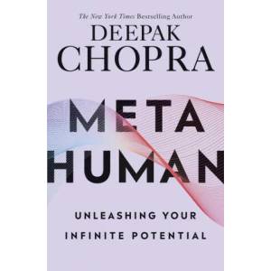 Metahuman | Deepak Chopra (ISBN: 9781846046087)