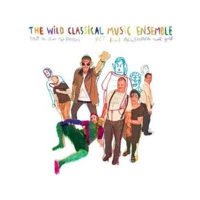 Wild Classical Music Ensemble - Tout Va Bien Se Passer Het Komt Allemaal Wel Goed LP