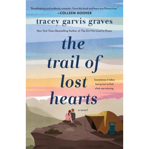 The Trail of Lost Hearts | Tracey Garvis Graves (ISBN: 9781250838803)
