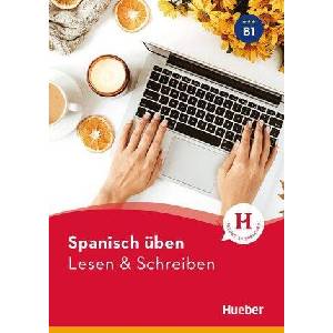 Spanisch üben - Lesen & Schreiben B1 (ISBN: 9783194379091)