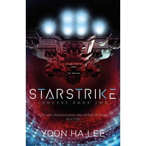 Starstrike | Yoon Ha Lee (ISBN: 9781837864577)