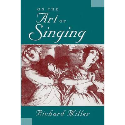 On the Art of Singing | Richard Miller