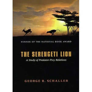 Serengeti Lion - A Study of Predator-Prey Relations | George B. Schaller (ISBN: 9780226736402)