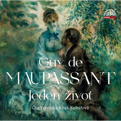 Jeden život - Maupassant - čte Khek Kubařová Veronika