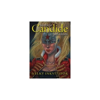 Candide 2 - Velký inkvizitor - Karel Jerie (2015)