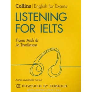 Listening for IELTS (With Answers and Audio) | Fiona Aish, Jo Tomlinson (ISBN: 9780008367527)