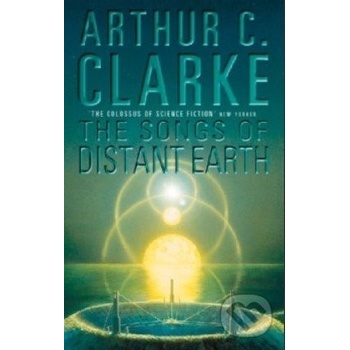 The Songs of Distant Earth - Arthur C. Clarke